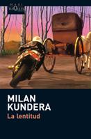 LA LENTITUD col Maxi Tusquets | 9788483835869 | MILAN KUNDERA | Llibres Parcir | Llibreria Parcir | Llibreria online de Manresa | Comprar llibres en català i castellà online