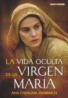 LA VIDA OCULTA DE LA VIRGEN MARÍA | 9788496471627 | ANA CATALINA EMMERICH | Llibres Parcir | Llibreria Parcir | Llibreria online de Manresa | Comprar llibres en català i castellà online