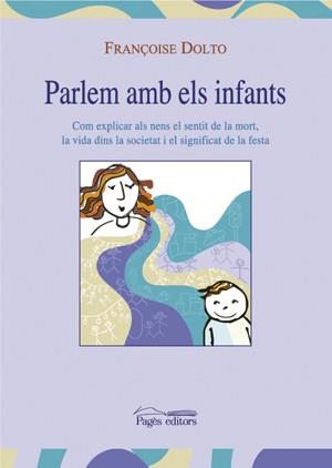 PARLEM AMB ELS INFANTS | 9788497792691 | DOLTO | Llibres Parcir | Llibreria Parcir | Llibreria online de Manresa | Comprar llibres en català i castellà online