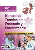 MANUAL DEL TÉCNICO EN FARMACIA Y PARAFARMACIA. TEST DEL TEMARIO GENERAL | 9788467630824 | GARCIA BERMEJO, Mª JOSE | Llibres Parcir | Llibreria Parcir | Llibreria online de Manresa | Comprar llibres en català i castellà online