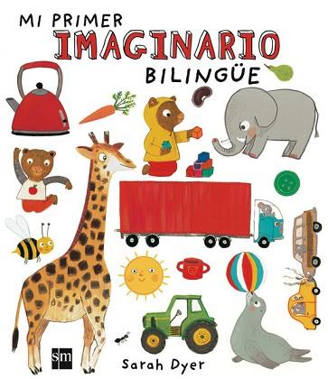 MI PRIMER IMAGINARIO BILINGÜE | 9788467574395 | DYER, SARAH | Llibres Parcir | Llibreria Parcir | Llibreria online de Manresa | Comprar llibres en català i castellà online