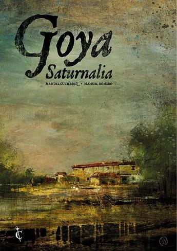 GOYA. SATURNALIA | 9788409393206 | MANUEL GUTIERREZ | Llibres Parcir | Llibreria Parcir | Llibreria online de Manresa | Comprar llibres en català i castellà online