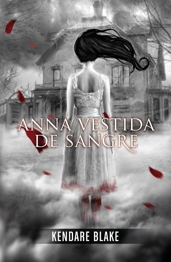 ANNA VESTIDA DE SANGRE | 9788420400129 | BLAKE, KENDARE | Llibres Parcir | Llibreria Parcir | Llibreria online de Manresa | Comprar llibres en català i castellà online