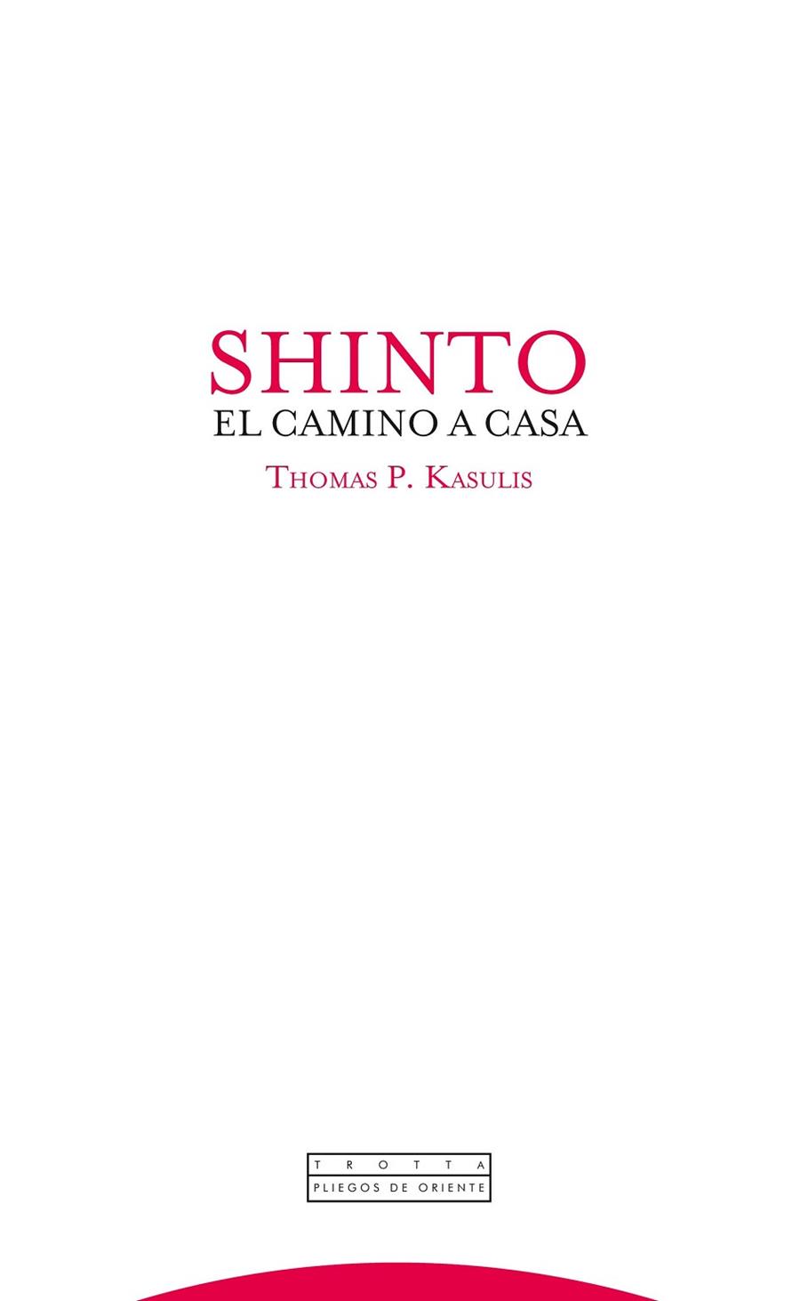 SHINTO | 9788498792416 | KASULIS, THOMAS P. | Llibres Parcir | Llibreria Parcir | Llibreria online de Manresa | Comprar llibres en català i castellà online