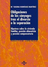 Las obligaciones de los cónyuges tras el divorcio o la separación | 9788430955183 | Rodríguez Martínez, Mª Eugenia | Llibres Parcir | Llibreria Parcir | Llibreria online de Manresa | Comprar llibres en català i castellà online