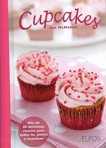 CUPCAKES | 9788484233978 | MCMAHON, SUE | Llibres Parcir | Llibreria Parcir | Llibreria online de Manresa | Comprar llibres en català i castellà online