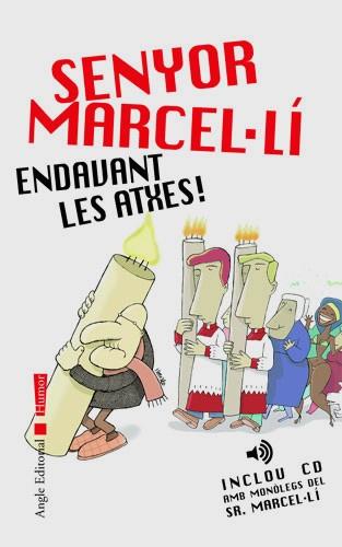 SENYOR MARCEL,LI ENDAVANT LES ATXES | 9788496103344 | Llibres Parcir | Librería Parcir | Librería online de Manresa | Comprar libros en catalán y castellano online