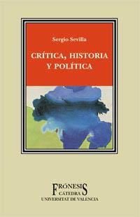 CRITICA HISTORIA Y POLITICA | 9788437618548 | SEVILLA | Llibres Parcir | Llibreria Parcir | Llibreria online de Manresa | Comprar llibres en català i castellà online