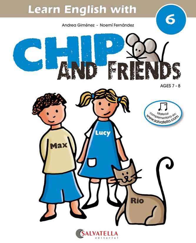 CHIP AND FRIENDS 6 | 9788484127598 | GIMENEZ PUJAGUT, ANDREA | Llibres Parcir | Llibreria Parcir | Llibreria online de Manresa | Comprar llibres en català i castellà online