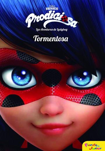 PRODIGIOSA. LAS AVENTURAS DE LADYBUG. TORMENTOSA | 9788408165439 | PRODIGIOSA-MIRACULOUS | Llibres Parcir | Llibreria Parcir | Llibreria online de Manresa | Comprar llibres en català i castellà online