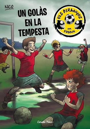 PIRANYES DEL FUTBOL 4.UN GOLÀS EN LA TEMPESTA | 9788490577080 | ADELA PÉREZ LLADÓ | Llibres Parcir | Llibreria Parcir | Llibreria online de Manresa | Comprar llibres en català i castellà online