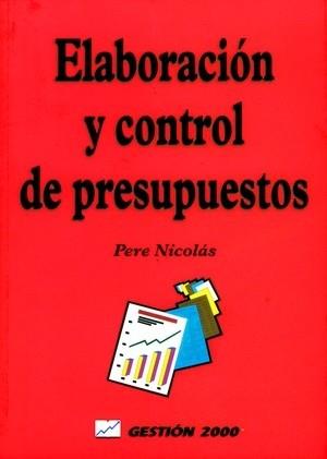 ELABORACION Y CONTROL DE PRESUPUESTOS | 9788480883436 | MICOLAS PERE | Llibres Parcir | Llibreria Parcir | Llibreria online de Manresa | Comprar llibres en català i castellà online