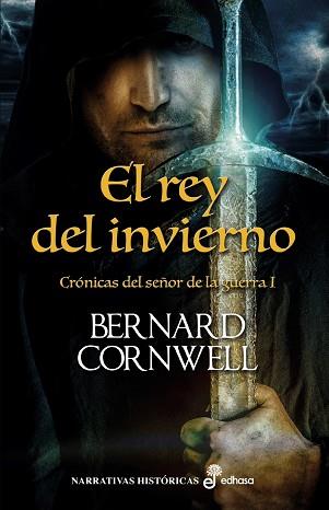 EL REY DEL INVIERNO ( CRONICAS DEL SEÑOR DE LA GUERRA 1 ) | 9788435062923 | CORNWELL BERNAR | Llibres Parcir | Llibreria Parcir | Llibreria online de Manresa | Comprar llibres en català i castellà online