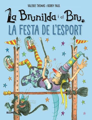 BRUNILDA I BRU. LA FESTA DE L'ESPORT | 9788419785213 | THOMAS, VALERIE/PAUL, KORKY | Llibres Parcir | Llibreria Parcir | Llibreria online de Manresa | Comprar llibres en català i castellà online