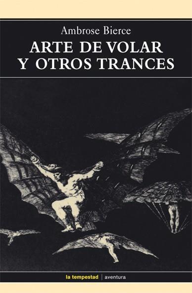 ARTE DE VOLAR Y OTROS TRANCES | 9788479480554 | BIERCE | Llibres Parcir | Llibreria Parcir | Llibreria online de Manresa | Comprar llibres en català i castellà online