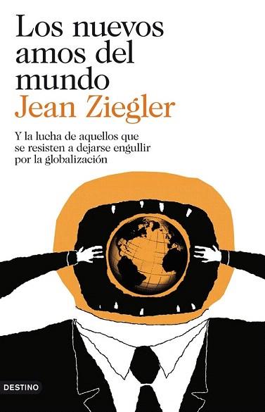 LOS NUEVOS AMOS DEL MUNDO | 9788423346387 | JEAN ZIEGLER | Llibres Parcir | Llibreria Parcir | Llibreria online de Manresa | Comprar llibres en català i castellà online