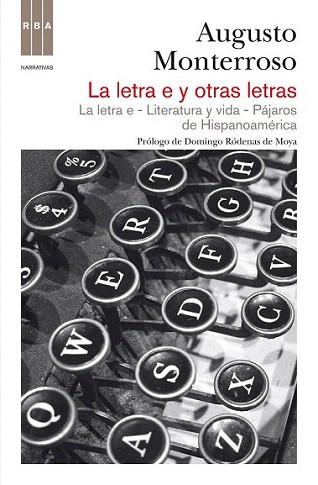 La letra e y otras letras | 9788490062371 | MONTERROSO , AUGUSTO | Llibres Parcir | Llibreria Parcir | Llibreria online de Manresa | Comprar llibres en català i castellà online