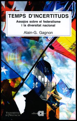 Temps d'incertituds | 9788437089843 | Alain-G. Gagnon | Llibres Parcir | Llibreria Parcir | Llibreria online de Manresa | Comprar llibres en català i castellà online