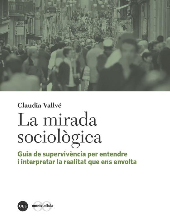 LA MIRADA SOCIOLÒGICA | 9788447539345 | VALLVÉ CID, CLAUDIA | Llibres Parcir | Llibreria Parcir | Llibreria online de Manresa | Comprar llibres en català i castellà online