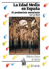 EDAD MEDIA EN ESPAÑA PREDOMINIO MUSULMAN | 9788420735504 | MARTIN | Llibres Parcir | Llibreria Parcir | Llibreria online de Manresa | Comprar llibres en català i castellà online