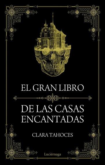 EL GRAN LIBRO DE LAS CASAS ENCANTADAS | 9788415864851 | CLARA TAHOCES | Llibres Parcir | Llibreria Parcir | Llibreria online de Manresa | Comprar llibres en català i castellà online