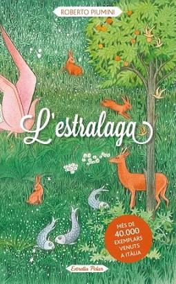 L'estralaga | 9788499328935 | Roberto Piumini | Llibres Parcir | Llibreria Parcir | Llibreria online de Manresa | Comprar llibres en català i castellà online