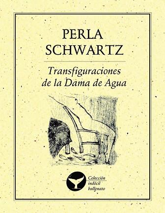 TRANSFIGURACIONES DE LA DAMA DE AGUA | PODI28030 | SCHWARTZ  PERLA | Llibres Parcir | Llibreria Parcir | Llibreria online de Manresa | Comprar llibres en català i castellà online