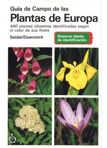 GUIA CAMPO DE PLANTAS DE EUROPA | 9788428208307 | SEIDEL | Llibres Parcir | Llibreria Parcir | Llibreria online de Manresa | Comprar llibres en català i castellà online