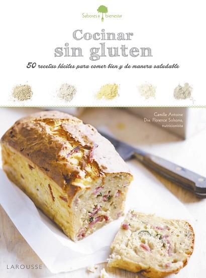 SABORES & BIENESTAR: COCINAR SIN GLUTEN | 9788416641413 | LAROUSSE EDITORIAL | Llibres Parcir | Llibreria Parcir | Llibreria online de Manresa | Comprar llibres en català i castellà online