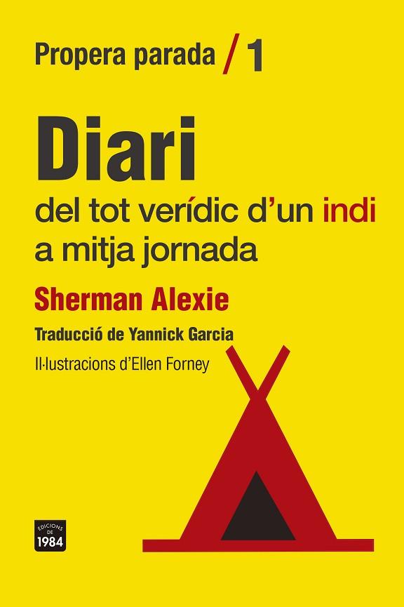 DIARI DEL TOT VERÍDIC D'UN INDI A MITJA JORNADA | 9788418858307 | ALEXIE, SHERMAN | Llibres Parcir | Llibreria Parcir | Llibreria online de Manresa | Comprar llibres en català i castellà online