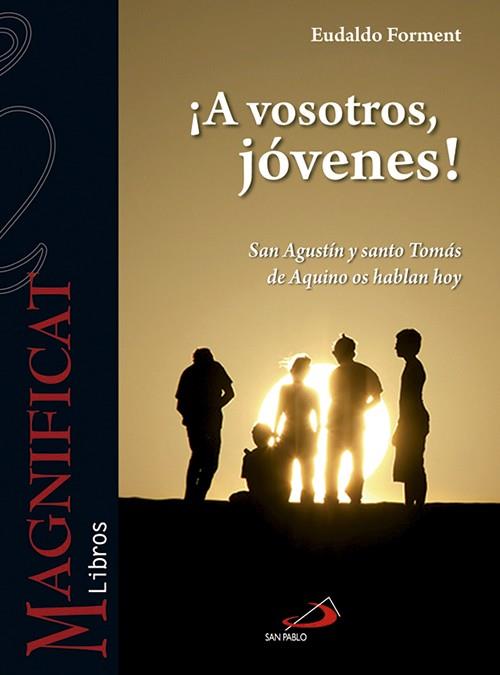 ¡A VOSOTROS, JÓVENES! | 9788428538572 | FORMENT, EUDALDO | Llibres Parcir | Llibreria Parcir | Llibreria online de Manresa | Comprar llibres en català i castellà online