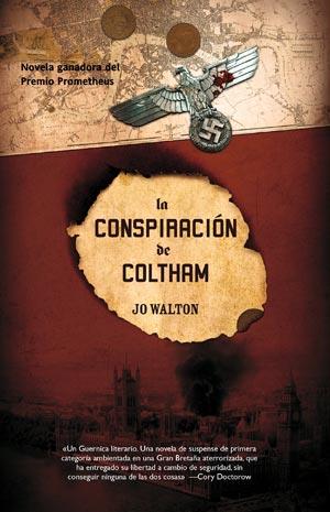 LA CONSPIRACION DE COLTHAM | 9788498006223 | JO WALTON | Llibres Parcir | Llibreria Parcir | Llibreria online de Manresa | Comprar llibres en català i castellà online