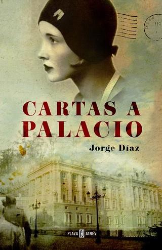 CARTAS A PALACIO | 9788401342127 | DIAZ,JORGE | Llibres Parcir | Llibreria Parcir | Llibreria online de Manresa | Comprar llibres en català i castellà online