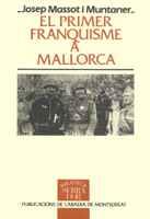 PRIMER FRANQUISME MALLORCA | 9788478266906 | MASSOT I MUNTANER | Llibres Parcir | Llibreria Parcir | Llibreria online de Manresa | Comprar llibres en català i castellà online