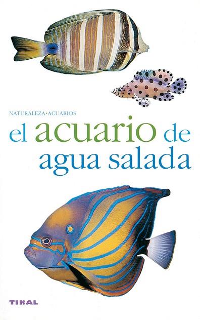 EL ACUARIO DE AGUA SALADA | 9788430551736 | VARIOS AUTORES | Llibres Parcir | Llibreria Parcir | Llibreria online de Manresa | Comprar llibres en català i castellà online