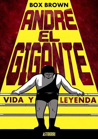 ANDRÉ EL GIGANTE.VIDA Y LEYENDA | 9788415685876 | BROWN, BOX | Llibres Parcir | Llibreria Parcir | Llibreria online de Manresa | Comprar llibres en català i castellà online