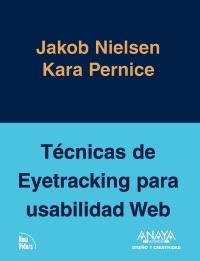 TECNICAS DE EYETRACKING PARA USABILIDAD WEB | 9788441527430 | JAKOB NIELSEN KARA PERNICE | Llibres Parcir | Llibreria Parcir | Llibreria online de Manresa | Comprar llibres en català i castellà online