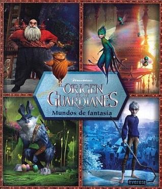 El origen de los Guardianes. Mundo de fantasía. Libro desplegable | 9788444168647 | Dreamworks Animation SKG. | Llibres Parcir | Llibreria Parcir | Llibreria online de Manresa | Comprar llibres en català i castellà online