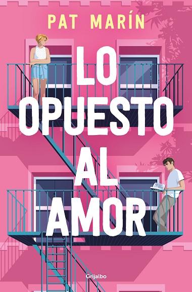 LO OPUESTO AL AMOR | 9788425364136 | MARÍN, PAT | Llibres Parcir | Llibreria Parcir | Llibreria online de Manresa | Comprar llibres en català i castellà online