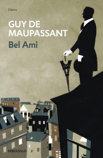 BEL AMI | 9788499087504 | MAUPASSANT GUY DE | Llibres Parcir | Llibreria Parcir | Llibreria online de Manresa | Comprar llibres en català i castellà online