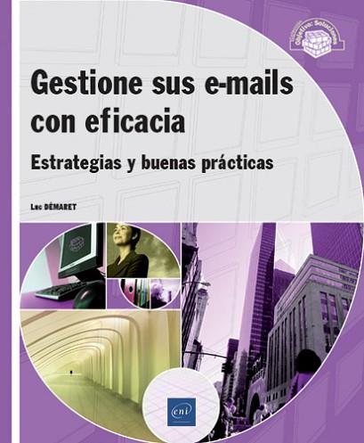 GESTIONE SUS E-MAILS CON EFICACIA | 9782409020827 | DÉMARET, LUC | Llibres Parcir | Llibreria Parcir | Llibreria online de Manresa | Comprar llibres en català i castellà online