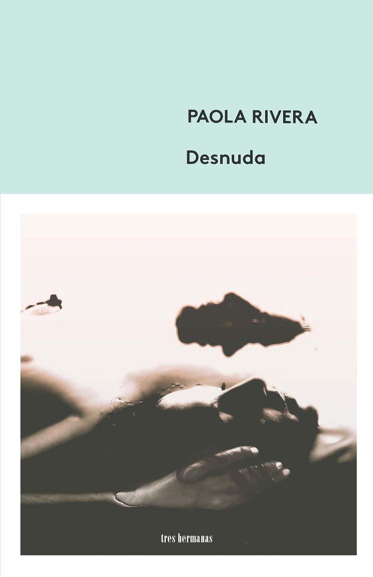 DESNUDA | 9788494843556 | RIVERA, PAOLA | Llibres Parcir | Llibreria Parcir | Llibreria online de Manresa | Comprar llibres en català i castellà online