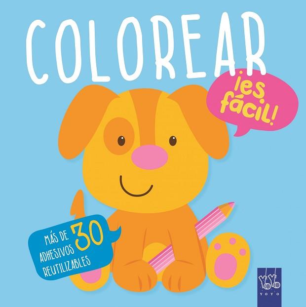 COLOREAR ¡ES FÁCIL! PERRO | 9788408166351 | YOYO | Llibres Parcir | Llibreria Parcir | Llibreria online de Manresa | Comprar llibres en català i castellà online