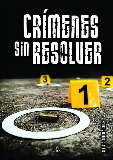 CRÍMENES SIN RESOLVER | 9788466243278 | JIMÉNEZ GARCÍA, ALBERTO | Llibres Parcir | Llibreria Parcir | Llibreria online de Manresa | Comprar llibres en català i castellà online