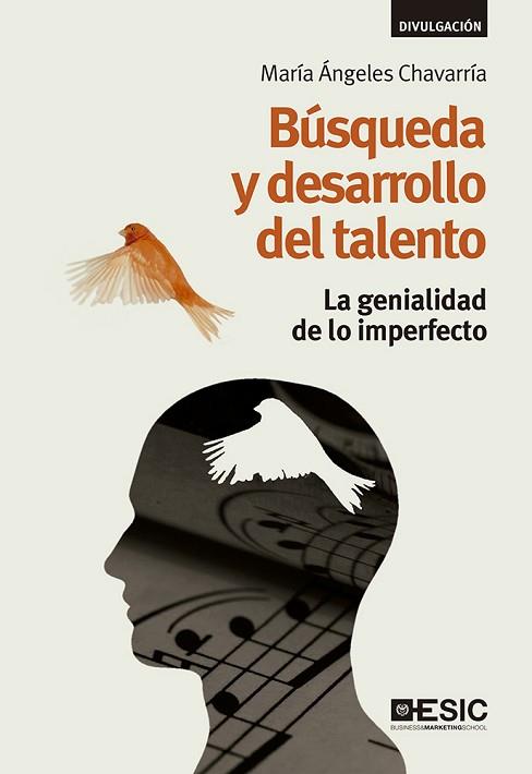 BÚSQUEDA Y DESARROLLO DEL TALENTO | 9788416701216 | CHAVARRÍA, MARÍA ÁNGELES | Llibres Parcir | Llibreria Parcir | Llibreria online de Manresa | Comprar llibres en català i castellà online