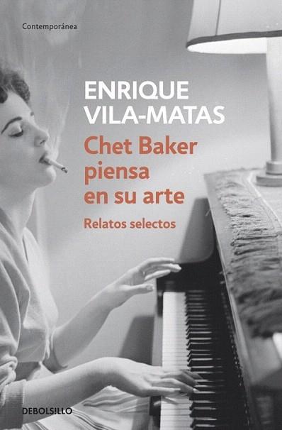 CHET BAKER PIENSA EN SU ARTE debolsillo | 9788499087672 | VILA MATAS ENRIQUE | Llibres Parcir | Llibreria Parcir | Llibreria online de Manresa | Comprar llibres en català i castellà online