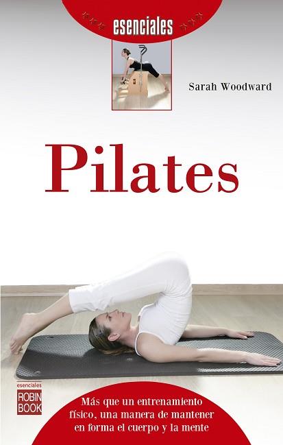 PILATES | 9788499173665 | WOODWARD, SARAH | Llibres Parcir | Llibreria Parcir | Llibreria online de Manresa | Comprar llibres en català i castellà online