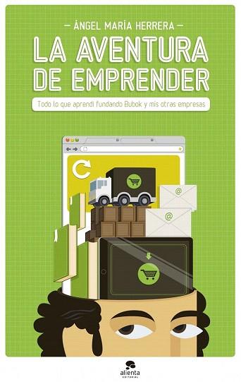 La aventura de emprender | 9788415320951 | Ángel María Herrera | Llibres Parcir | Llibreria Parcir | Llibreria online de Manresa | Comprar llibres en català i castellà online