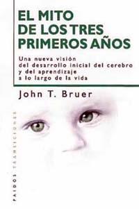 EL MITO DE LOS TRES PRIMEROS AÐOS | 9788449309663 | BRUER | Llibres Parcir | Llibreria Parcir | Llibreria online de Manresa | Comprar llibres en català i castellà online