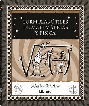 FORMULAS UTILES DE MATEMATICAS Y FISICA | 9788411540230 | WATKINS, MATTHEW | Llibres Parcir | Llibreria Parcir | Llibreria online de Manresa | Comprar llibres en català i castellà online